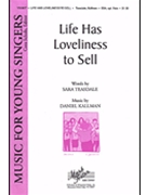 Life Has Loveliness To Sell by Kallman Daniel for SSA