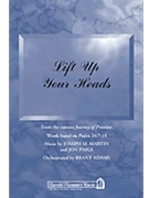 Lift Up Your Heads Fr Journey Of Promis by Martin Joseph M - Adams Brant - for SATB
