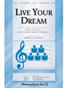 Live Your Dream by Gilpin Greg for TTBB