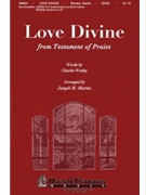 Love Divine From Testament Of Praise by Wesley Charles - Martin Joseph M - for Accompaniment CD