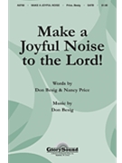 Make A Joyful Noise To The Lord by Besig Don for SATB