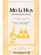 Mo Li Hua The Jasmine Flower by Chinese Folk Song - Gallina Jill - for 2-Part
