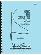 Music for Conducting Class - 2nd Edition by McKelvy J for