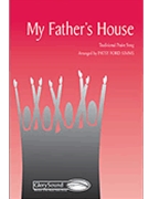 My Father's House by - Simms Patsy - for SATB (Aarranged by Patsy F)