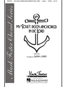 My Soul's Been Anchored in de Lord by Jones Glenn for SATB