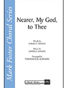 Nearer My God to Thee by Adams Sarah F - Slawson Thomas - for SATB