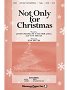 Not Only For Christmas by Fettke Tom for SATB