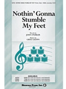 Nothin' Gonna Stumble My Feet by Gilpin Greg for SSAB