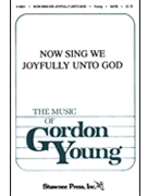 Now Sing We Joyfully Unto God by Young Gordon for SSAA