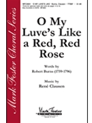 O My Luve's Like A Red Red Rose by Clausen Rene for TTBB