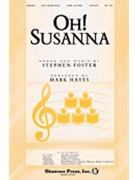 Oh Susanna by Foster Stephen Collins - Hayes Mark - for 2-Part