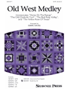 Old West Medley by Hayes Mark - Hayes Mark - for SATB