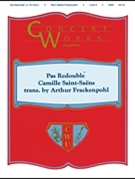 Pas Redouble by Saint-Saens Camille - Frackenpohl Arthur - for Concert March (Symphonic Edition)