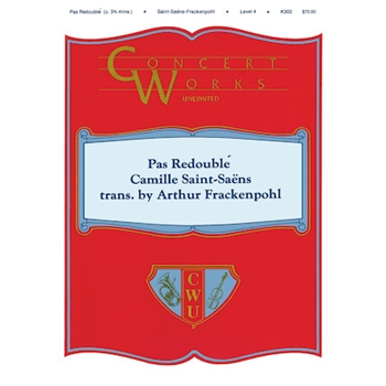 Pas Redouble by Saint-Saens Camille - Frackenpohl Arthur - for Full Score (Symphonic Edition)