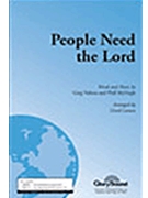 People Need The Lord by McHugh Phill - Larson Lloyd - for SATB