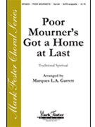 Poor Mourner's Got a Home at Last by - Garrett Marques - for SATB