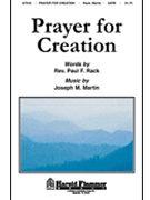 Prayer For Creation by Martin Joseph M for SATB