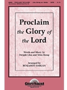 Proclaim The Glory Of The Lord by - Harlan Benjamin - for SATB