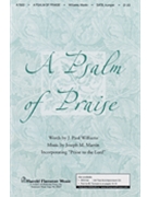 Psalm Of Praise by Martin Joseph M for SATB