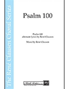Psalm 100 by Clausen Rene for SSA