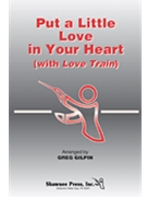 Put A Little Love In Your Heart by - Gilpin Greg - for SATB