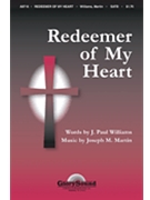 Redeemer Of My Heart by Martin Joseph M for SATB