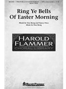 Ring Ye Bells Of Easter Morning by Besig Don for SATB a cappella