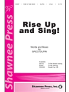 Rise Up & Sing by Gilpin Greg for 2-Part