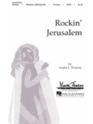 Rockin' Jerusalem by Thomas Andre for SATB
