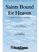 Saints Bound For Heaven by Dengler Lee for SATB