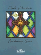 Sanctuary Jazz by - Marohnic Chuck - for Piano