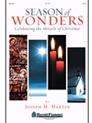 Season Of Wonders by Martin Joseph M for SATB