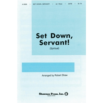 Set Down Servant by Spiritual - Shaw Robert - for SATB