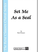 Set Me As A Seal by Clausen Rene - Robert Scholz - for SSAA