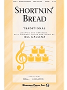 Shortnin' Bread by Traditional - Gallina Jill - for 2-Part
