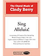 Sing Alleluia by Berry Cindy for SATB