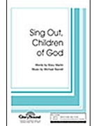 Sing Out Children Of God by Barrett Michael for SATB