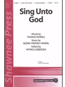 Sing Unto God by Handel George Frideric - Liebergen Patrick M - for SATB