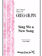 Sing We A New Song by Gilpin Greg for 2-Part