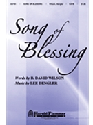 Song Of Blessing by Dengler Lee for SATB