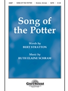 Song Of The Potter by Schram Ruth Elaine for SATB