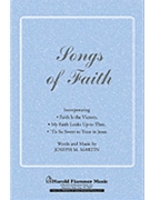 Songs Of Faith by Martin Joseph M - Martin Joseph M - for SATB