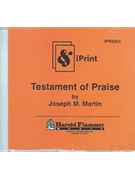 Testament Of Praise - Celebration Of Fai by Martin Joseph M for CD-ROM Sco (Iprint Orchestration)