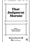 That Judgment Mornin' by Besig Don for SATB