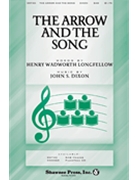 Arrow & The Song by Dixon John for SAB and Piano