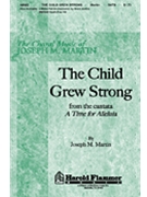 Child Grew Strong From Time For Allelui by Martin Joseph M for SATB