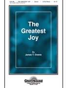 Greatest Joy by Bradbury William B - Owens James - for 2-Part Mixed