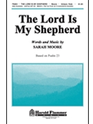 Lord Is My Shepherd by Moore Sarah for Unison