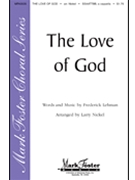 The Love of God by Lehman Frederick - Nickel Larry - for SATB