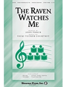 The Raven Watches Me by Parker and Courtney for 3-Part Mixed